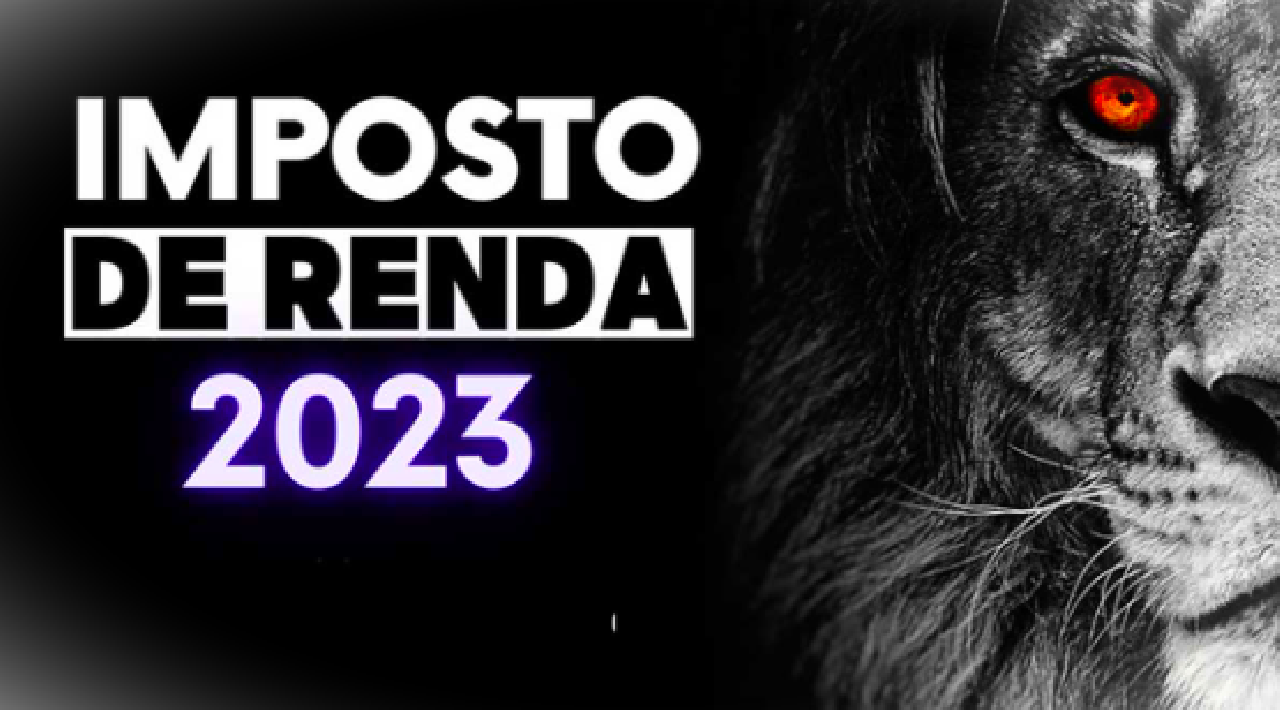 IMPOSTO DE RENDA 2023 IMPOSTO DE RENDA 2023